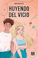 HUYENDO DEL VICIO: Parte I (Spanish Edition) 8408273094 Book Cover