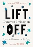 Lift Off: From the Classroom to the Stars