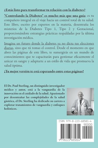 Controlando la Diabetes: Guía para Gestionar la Diabetes Tipo 1, Tipo 2 y Gestacional. Estrategias P