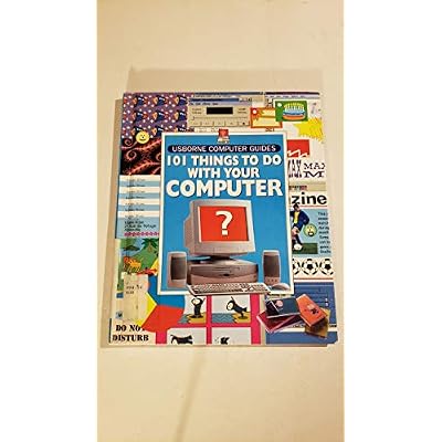 101 Things to Do With Your Computer