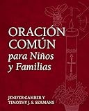 Oraci&Atilde;&sup3;n Com&Atilde;&ordm;n para Ni&Atilde;&plusmn;os y Familias