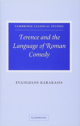 Terence and the Language of Roman Comedy (Cambridge Classical Studies)