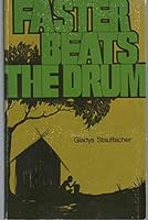 Faster beats the Drum B000HWTWQY Book Cover