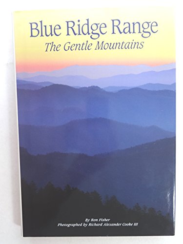 Blue Ridge Range: The Gentle Mountains B000GQQ2YQ Book Cover