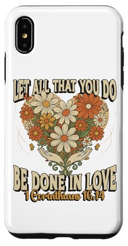 Let All That You Do Be Done in Love 1 Corinthians 16 ���� �X�}�z�P�[�X iPhone XS Max �p