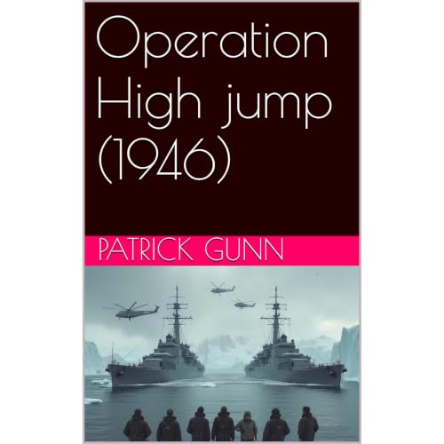 Operation High jump (1946) Audiobook By Patrick Gunn cover art
