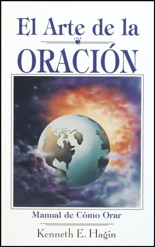 El Arte de la Oracion (Spanish Edition) (English and Spanish Edition)