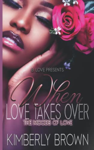 When Love Takes Over: The Moods Of Love