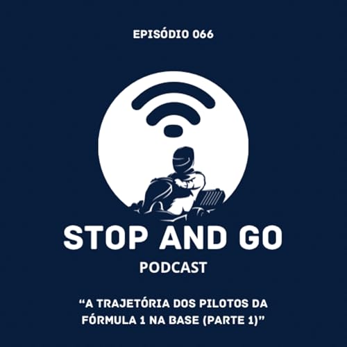 Ep. 66 &ndash; A Trajet&oacute;ria dos Pilotos da F1 na Base! (Parte 1)