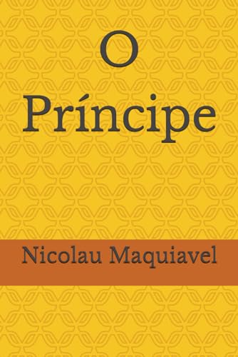 O Príncipe (Clássicos da Humanidade) (Portuguese Edition)