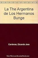 La Argentina de los hermanos Bunge 9500713241 Book Cover