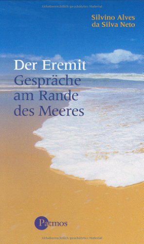 Der Eremit: Gespräche am Rande des Meeres Der Eremit: Gespräche am Rande des Meeres