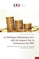 La Politique Mona(c)Taire A-T-Elle Un Impact Sur La Croissance Du Pib? 384174995X Book Cover