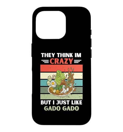 ���B���e�[�W They Think Im Crazy But I Just Like Gado Gado Lover �X�}�z�P�[�X iPhone 16 Pro �p