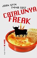 Catalunya freak 8496103811 Book Cover