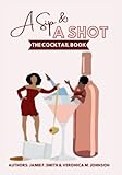sipsmith sloe gin  A Sip & A Shot: The Cocktail Book