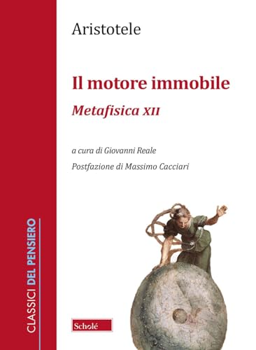 Il motore immobile. Metafisica XII