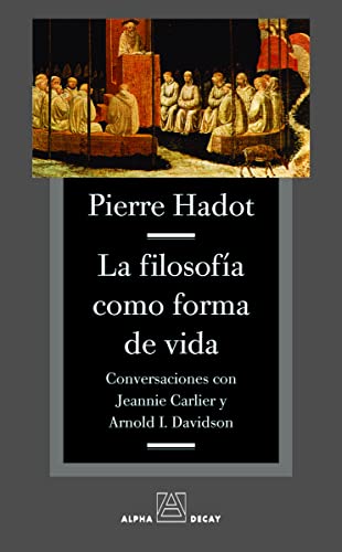 Filosofia Como Forma De Vida,La