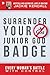 Surrender Your Junior God Badge: Every Woman's Battle with Control