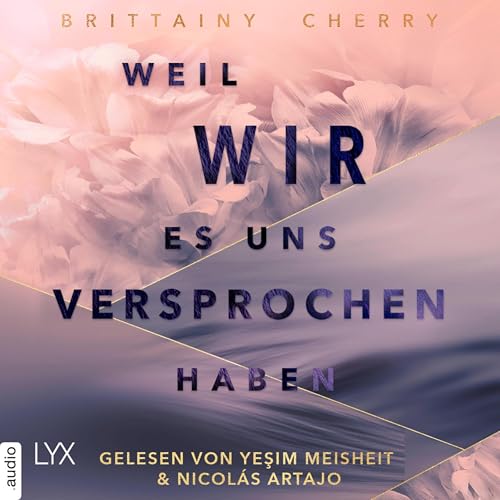 Weil wir es uns versprochen haben Audiolibro Por Brittainy Cherry, Katia Liebig arte de portada