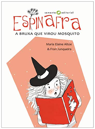 Espinafra a bruxa que virou mosquito: a bruxa que virou mosquito