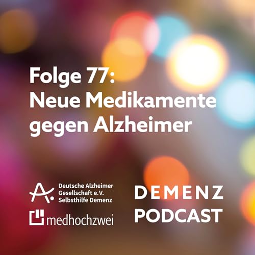 Page de couverture de Folge 77: Neue Medikamente gegen Alzheimer