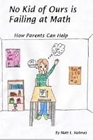 No Kid of Ours Is Failing At Math 0986567604 Book Cover