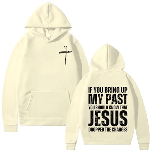Jesus Sweatshirt If You Bring Up My Past Sweatshirt You Should Know Jesus Dropped The Charges Shirt Long Sleeve
