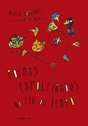 Poemas empoleirados no fio do tempo: