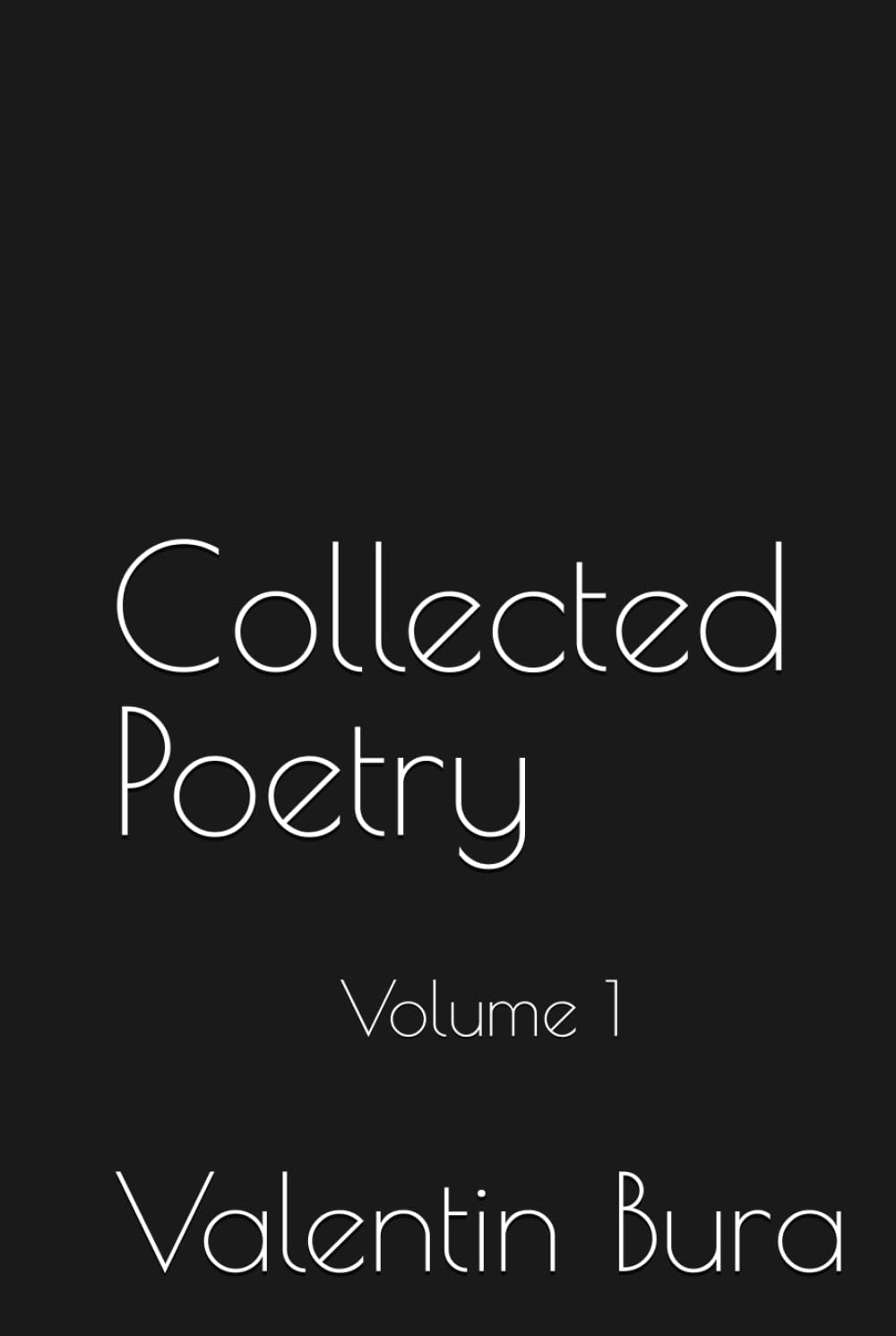 Collected Poetry: Volume 1