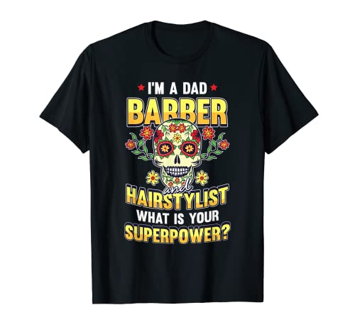 Hair-Dresser Barber Dad Superpower Cool Hair Stylist Gifts T-Shirt
