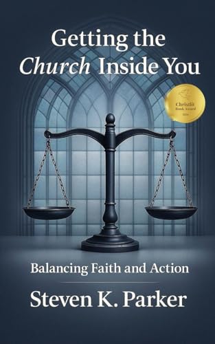 Getting the Church Inside You: Balancing Faith and Action