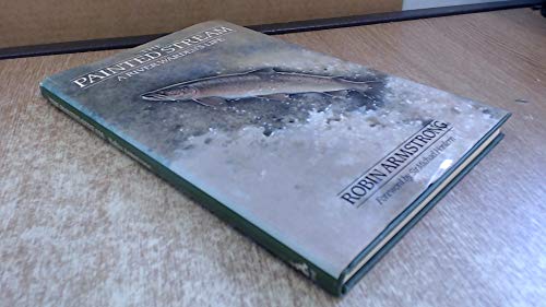 The Painted Stream, A River Warden's Life