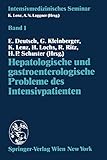 Hepatologische und gastroenterologische Probleme des Intensivpatienten (Intensivmedizinisches Seminar, 1, Band 1)