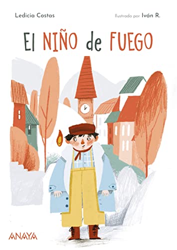 El Niño De Fuego Literatura Infantil - Narrativa Infantil El Niño De Fuego Literatura Infantil - Narrativa Infantil