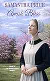 Amish Bliss: Amish Romance (The Amish Bonnet Sisters)