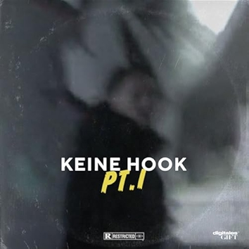 Keine Hook Pt. I [Explicit]