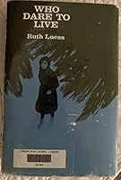 Who Dare To Live B0000CMUQN Book Cover