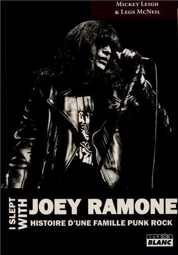 Photo de I SLEPT WITH JOEY RAMONE Histoire d'une famille punk rock