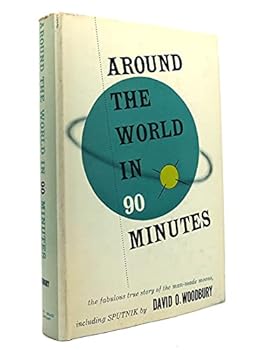 Hardcover Around the world in 90 minutes,: The fabulous true story of the man-made moons; Book