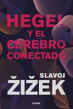 Hegel y el cerebro conectado (Contextos)