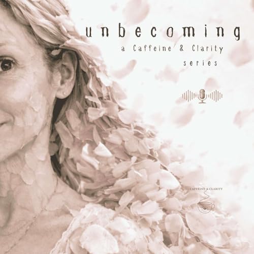 When Growth Starts to Hurt - Unbecoming begins with mercy cover art
