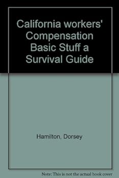 Paperback California workers' Compensation Basic Stuff a Survival Guide Book