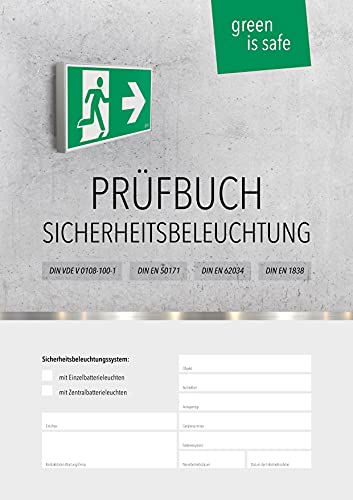 Preisvergleich Produktbild Prüfbuch für Sicherheitsbeleuchtungssysteme: Dokumentieren von regelmäßigen Prüfungen nach DIN VDE V 0108-100-1, DIN EN 50171, DIN EN 62034 und DIN EN 1838
