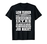 LKW Fahrer Lastkraftwagenfahrer Fernfahrer Lustiges Trucker T-Shirt