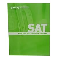 Kaplan Test Prep And Admissions SAT Raise Your Score (Even More) Handbook B0025YIQTQ Book Cover