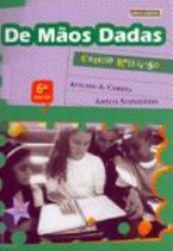 De Mãos Dadas. Ensino Religioso - 6ª Série