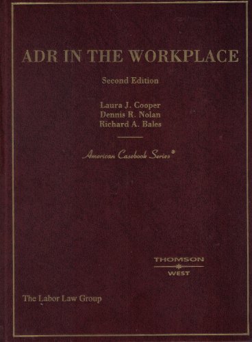 ADR in the Workplace (American Casebook Series)