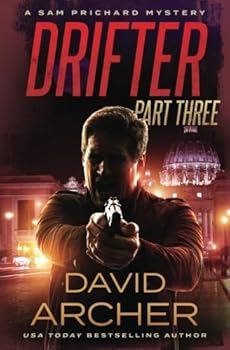 Drifter: Part Three - A Sam Prichard Mystery - Book #8 of the Sam Prichard