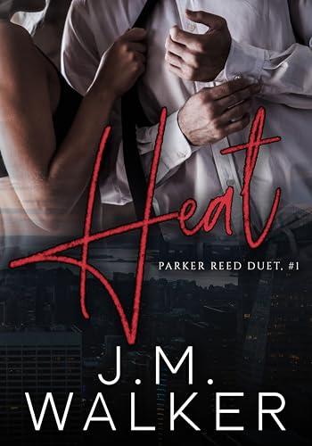 Heat (Parker Reed Duet Book 1)